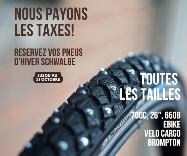 Bicycle Winter Tires Promotion! We pay the taxes (Montreal store only)